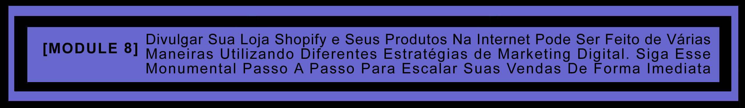 Módulo 8 – Finalizando Sua Loja
